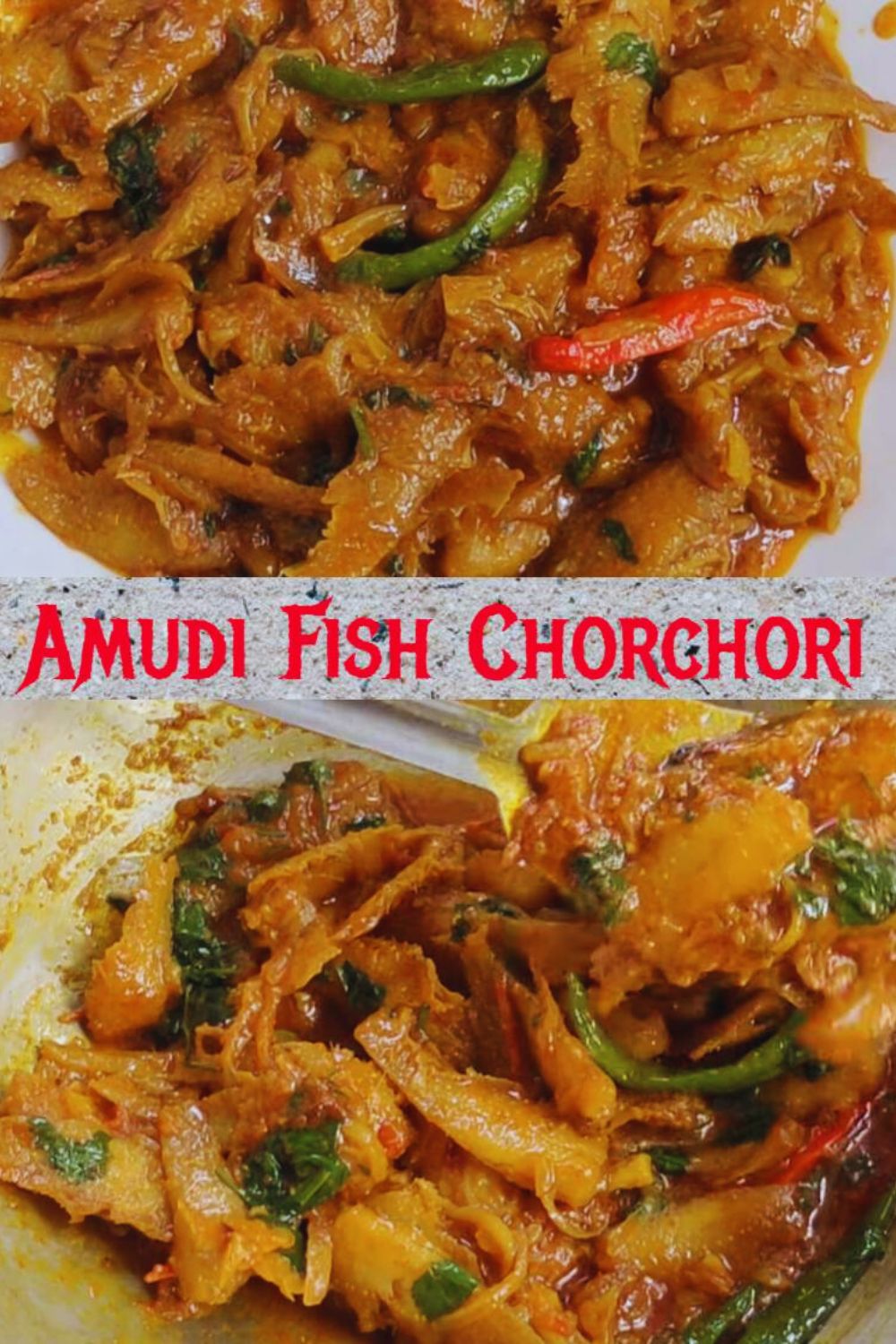 Homemade Amudi Fish Chorchori