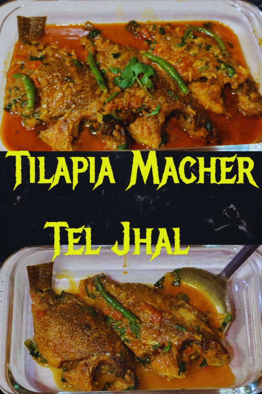Homemade Tilapia Macher Tel Jhal