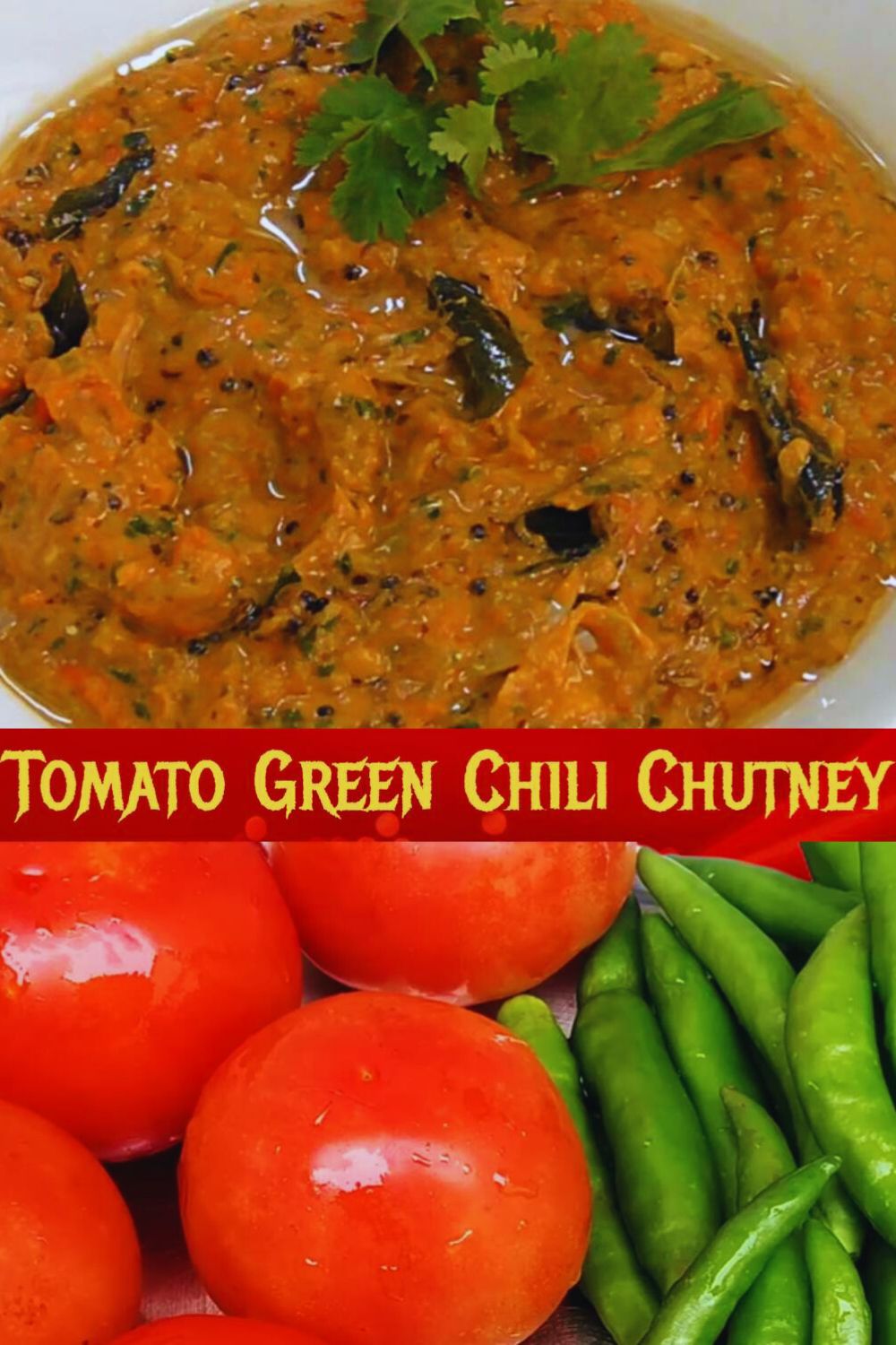 Tomato Green Chili Chutney Tomato Green Chili Chutney
