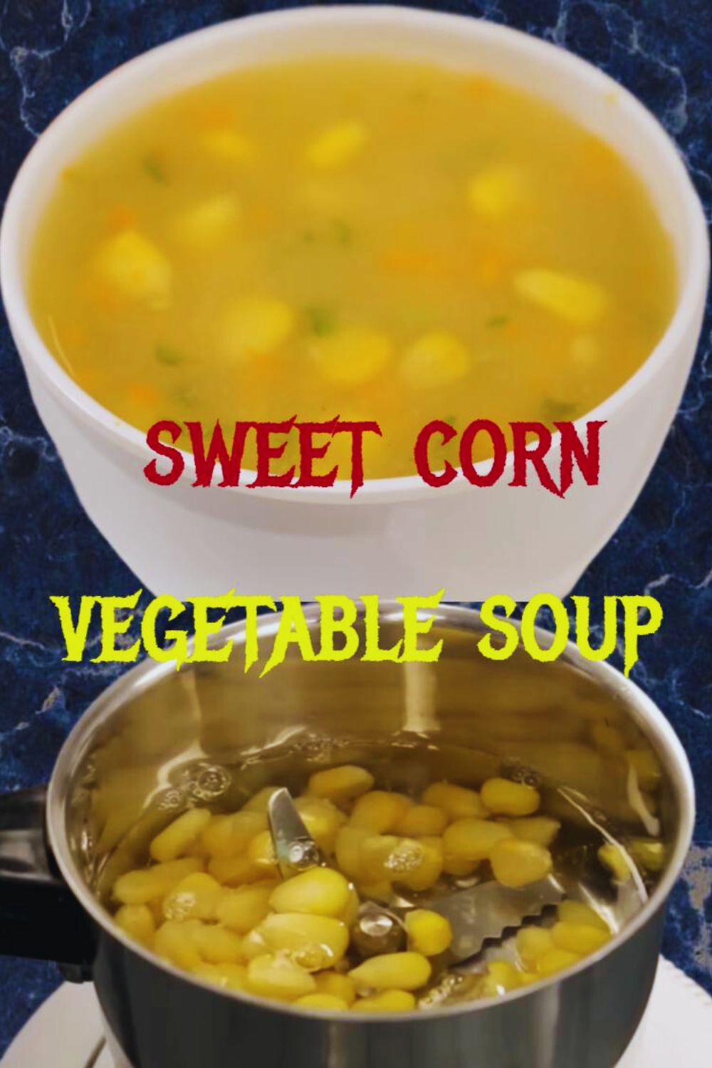 Sweet Corn Vegetable Soup 